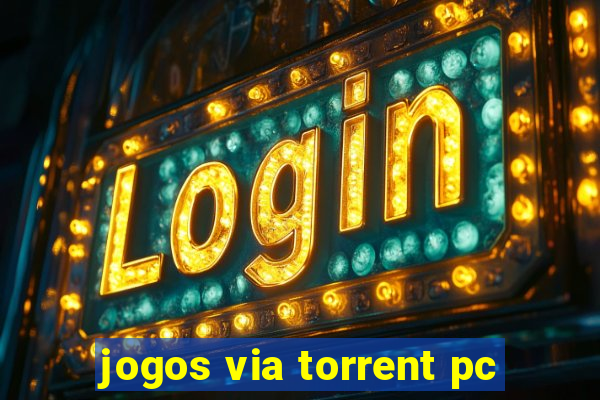 jogos via torrent pc